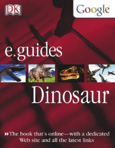 Dinosaur (DKGoogle Eguides) – Hardcover By Dixon, Dougal – GOOD