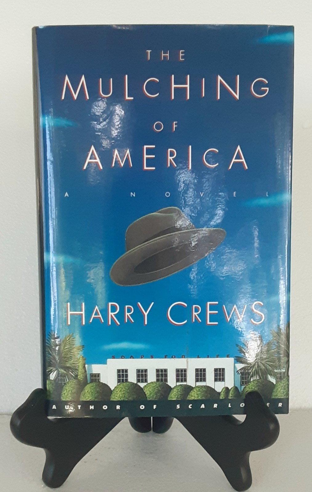 The Mulching of America SiGNED 1st Edition-1st Printing by HARRY CREWS