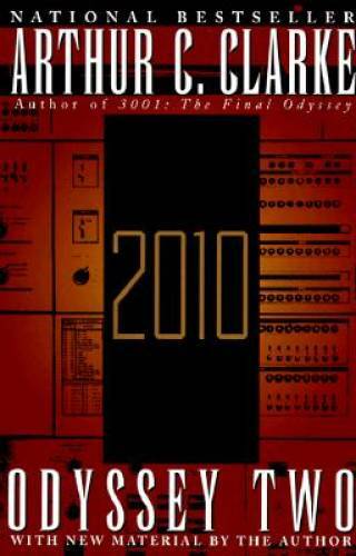 2010: Odyssey Two – Paperback By Arthur C. Clarke – GOOD