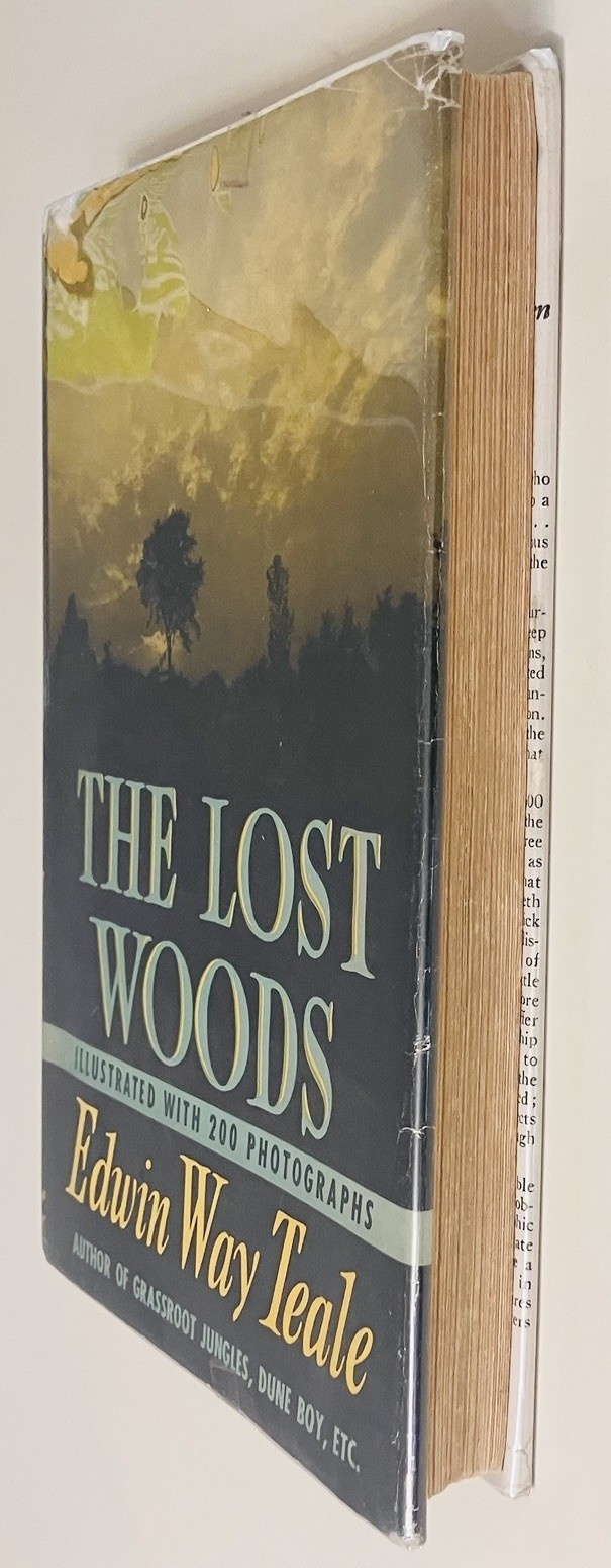 The Lost Woods – Edwin Way Teale – 1945 HC 1st Ed w/ Dust Jacket