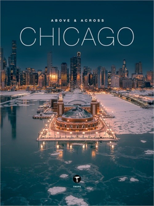 Above and Across Chicago (Hardback or Cased Book)