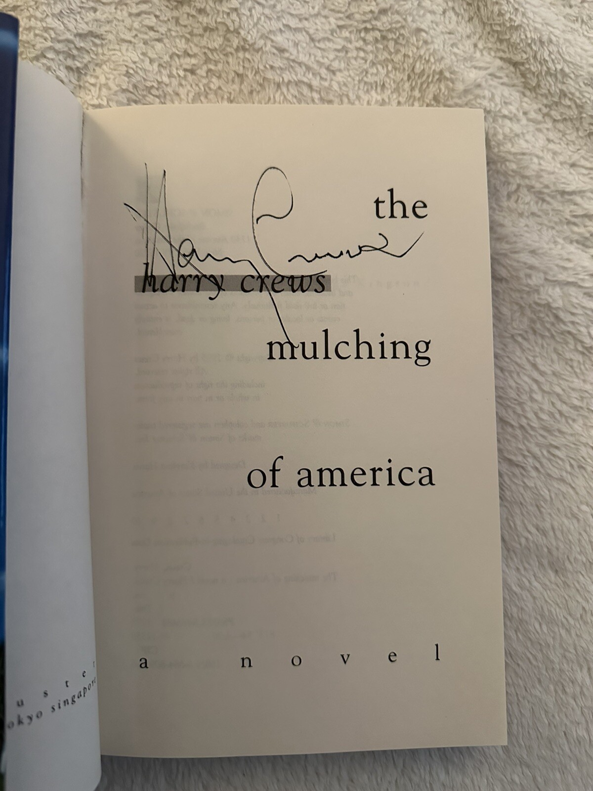 Signed 1st/1st THE MULCHING OF AMERICA by Harry Crews 1995 hardcover