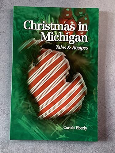 Christmas in Michigan: Tales and Rec…, Eberley, Carol