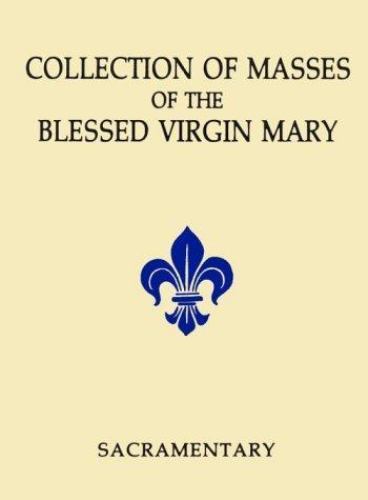 Collection of Masses of the Blessed Virgin Mary: Sacramentary, Liturgical Press,