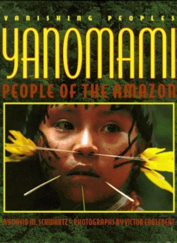 Yanomami by David M Schwartz