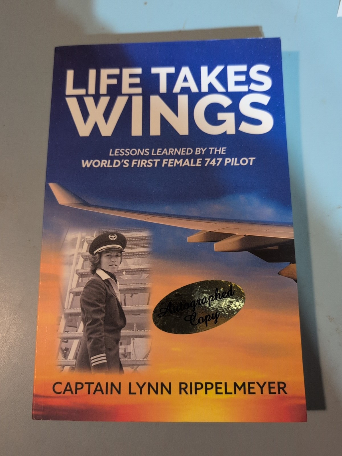 **Signed**Life Takes Wings Captain Lynn Rippelmeyer