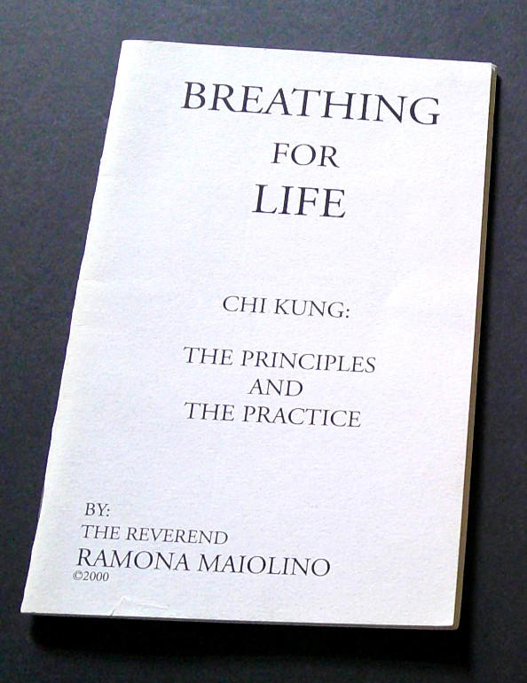 Breathing For Life by Ramona Maiolino (2000) Rare Chi Kung Tecnhique Booklet