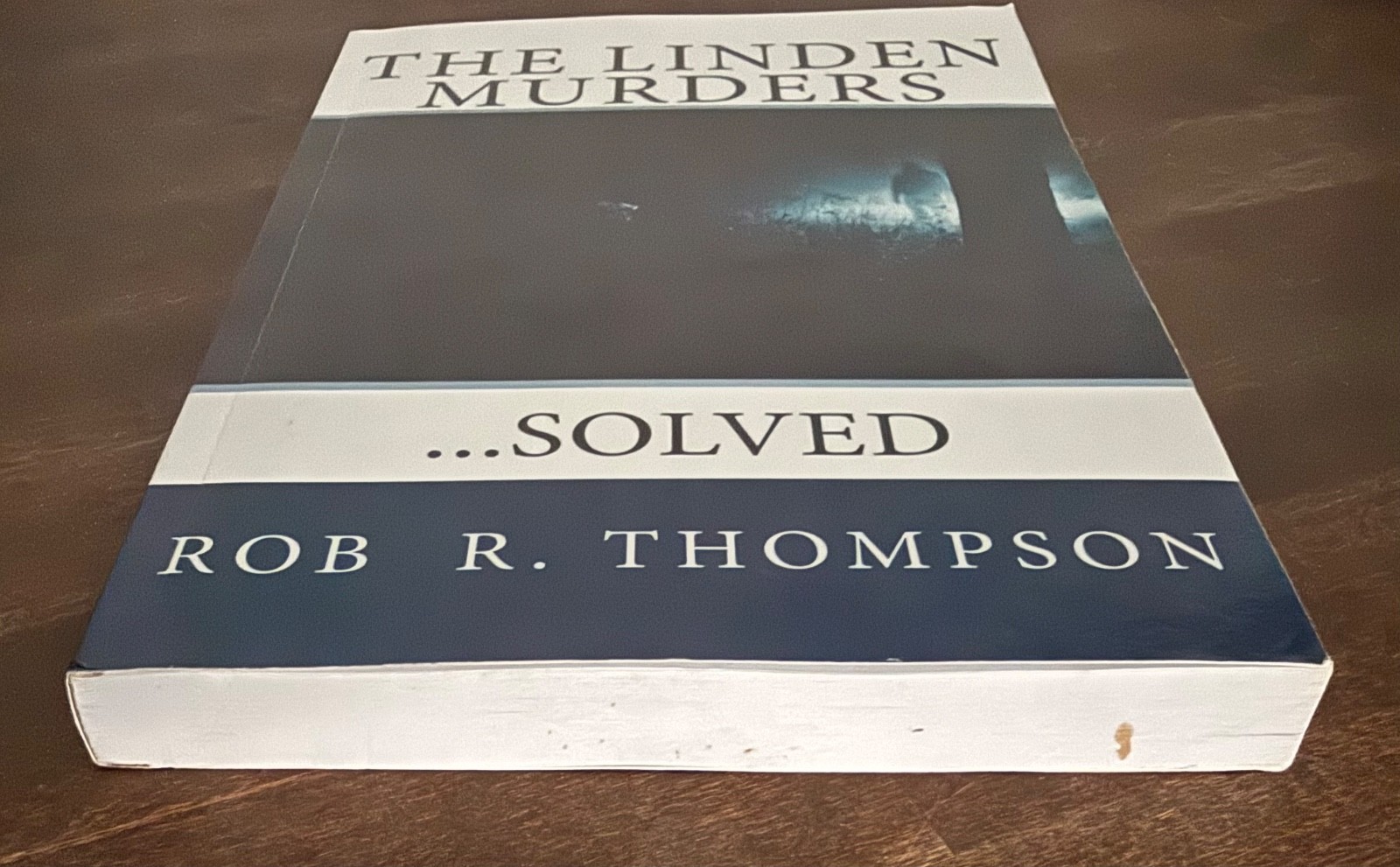 The Linden Murders: …Solved by Rob R. Thompson (English) Paperback Book