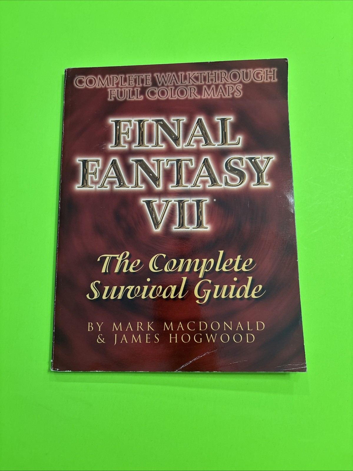 Final Fantasy VII Complete Survival Guide by Mark MacDonald and James Hogwood