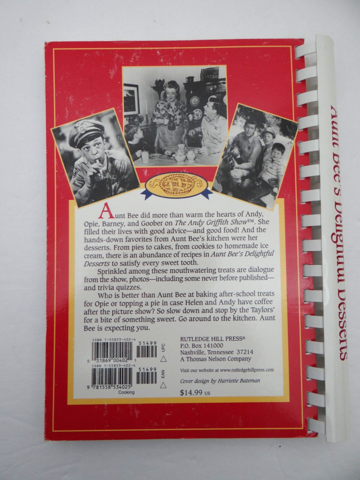 Aunt Bee’s Delightful Desserts Cookbook Spiral Bound Ken Beck Jim Clark Mayberry