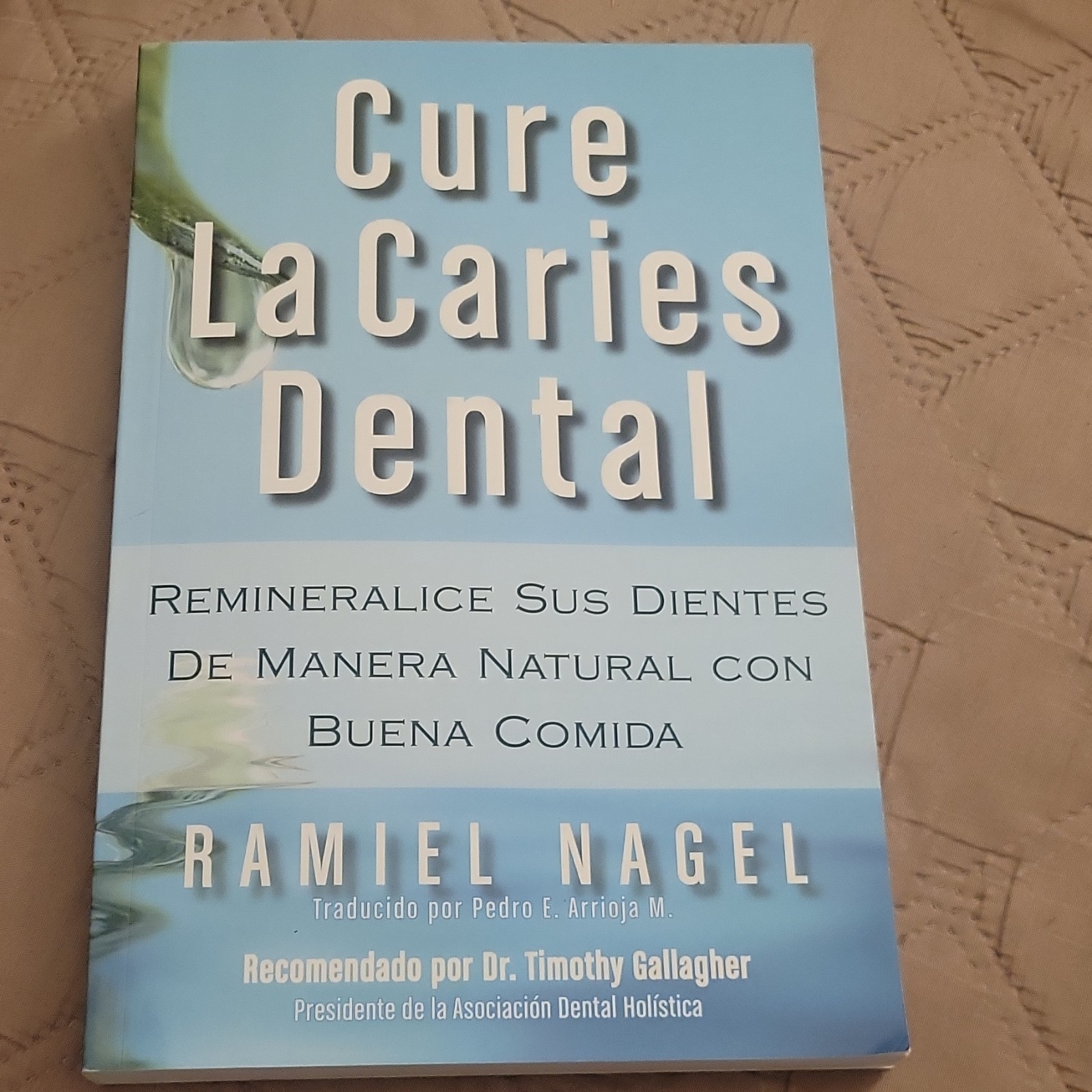 Cure La Caries Dental by Ramiel Nagel (Paperback, Spanish, Dentistry, Nutrition)