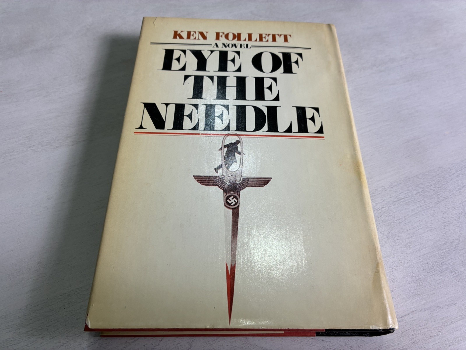 Eye of the Needle (1978) Ken Follett – G++ BCE HC/DJ Spy Thriller – Arbor House