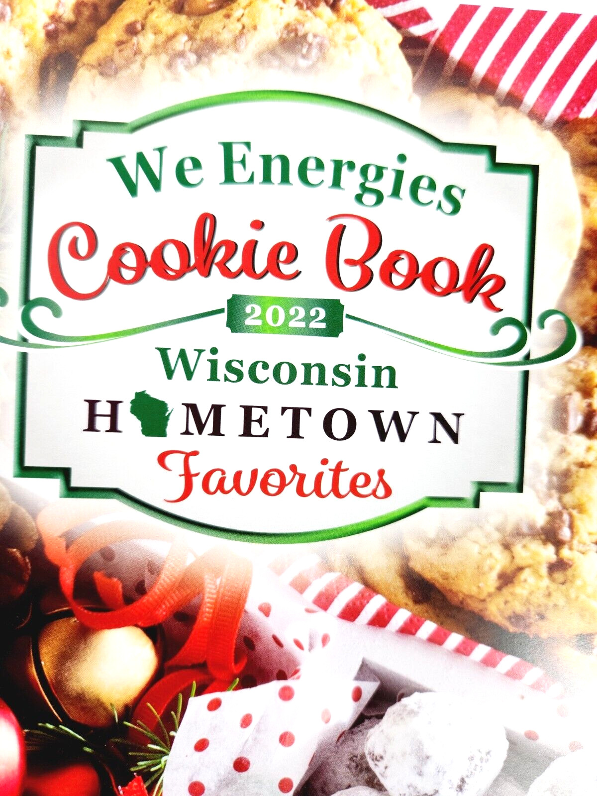 WE Energies 2022 Cookie Book Of Wisconsin Hometown Favorites 38 Recipes 27 Pages