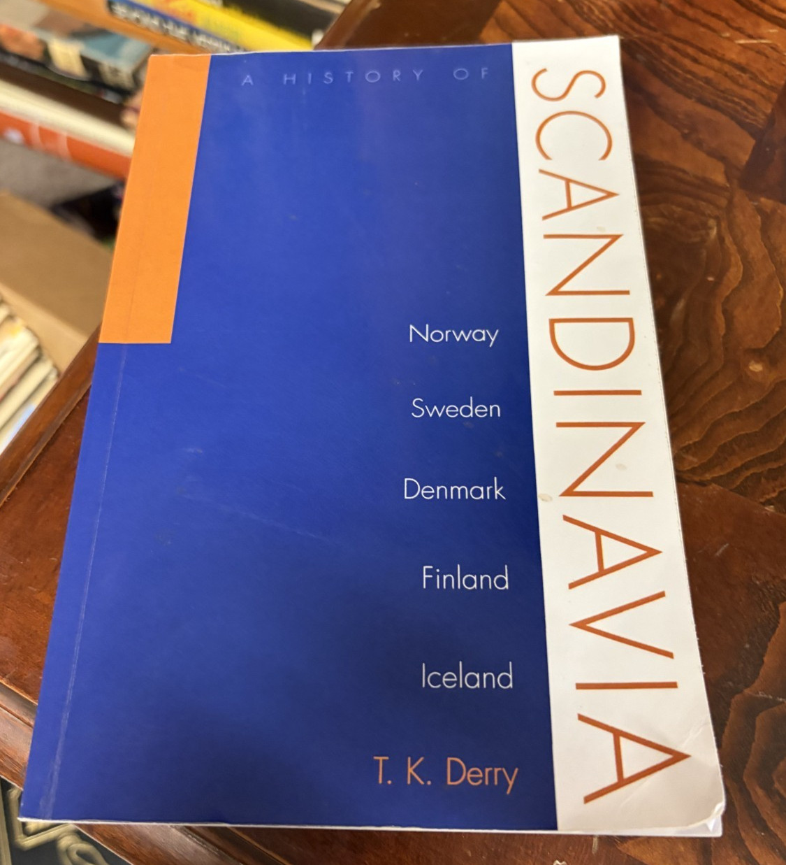 A History of Scandinavia: Norway, Sweden, Denmark, Finland, and Iceland Softcove