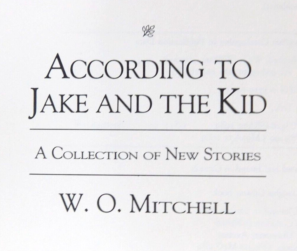 W. O. MITCHELL Collection of New Stories 1989 1st edition 280 pages HCDJ Unread