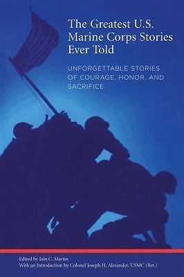 Greatest U.S. Marine Corps Stories Ever Told: Unforgettab- 1599210177, paperback