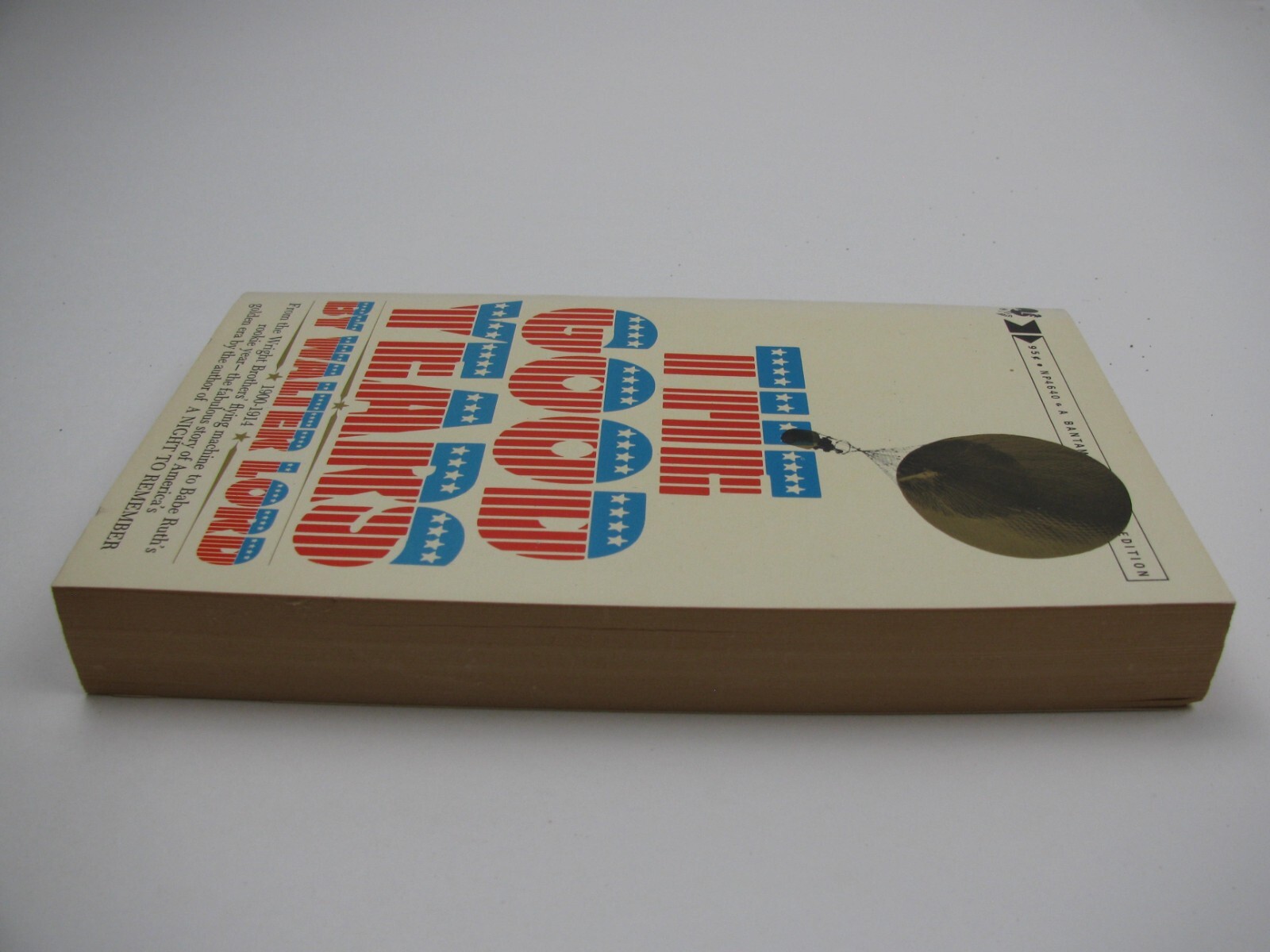 THE GOOD YEARS by Walter Lord Bantam Books 6th Printing 1969 Paperback PB