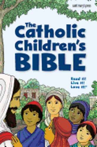 The Catholic Children’s Bible (Paperback) by Saint Mary’s Press: Used