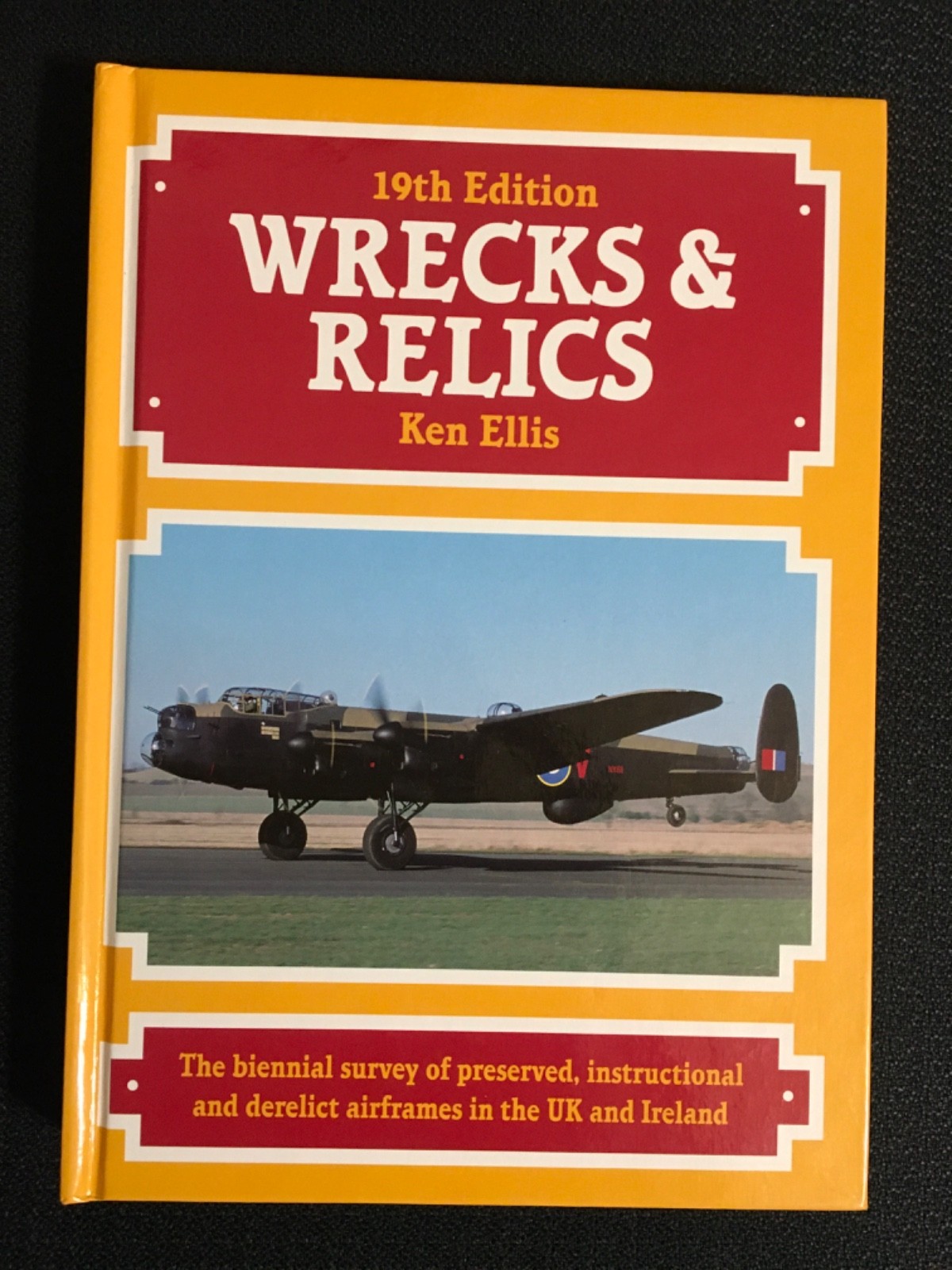 WRECKS & RELICS 19th Edition Military Aircraft History Ken Ellis NEW Hardcover