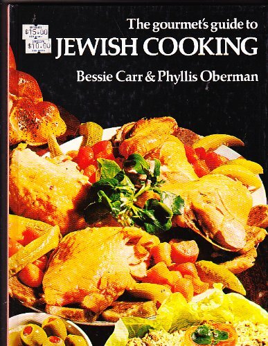 The Gourmet’s Guide to Jewish Cooking by Bessie Carr Phyllis Oberman (Hardcover)