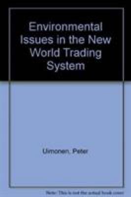 Environmental Issues in the New World Trading System