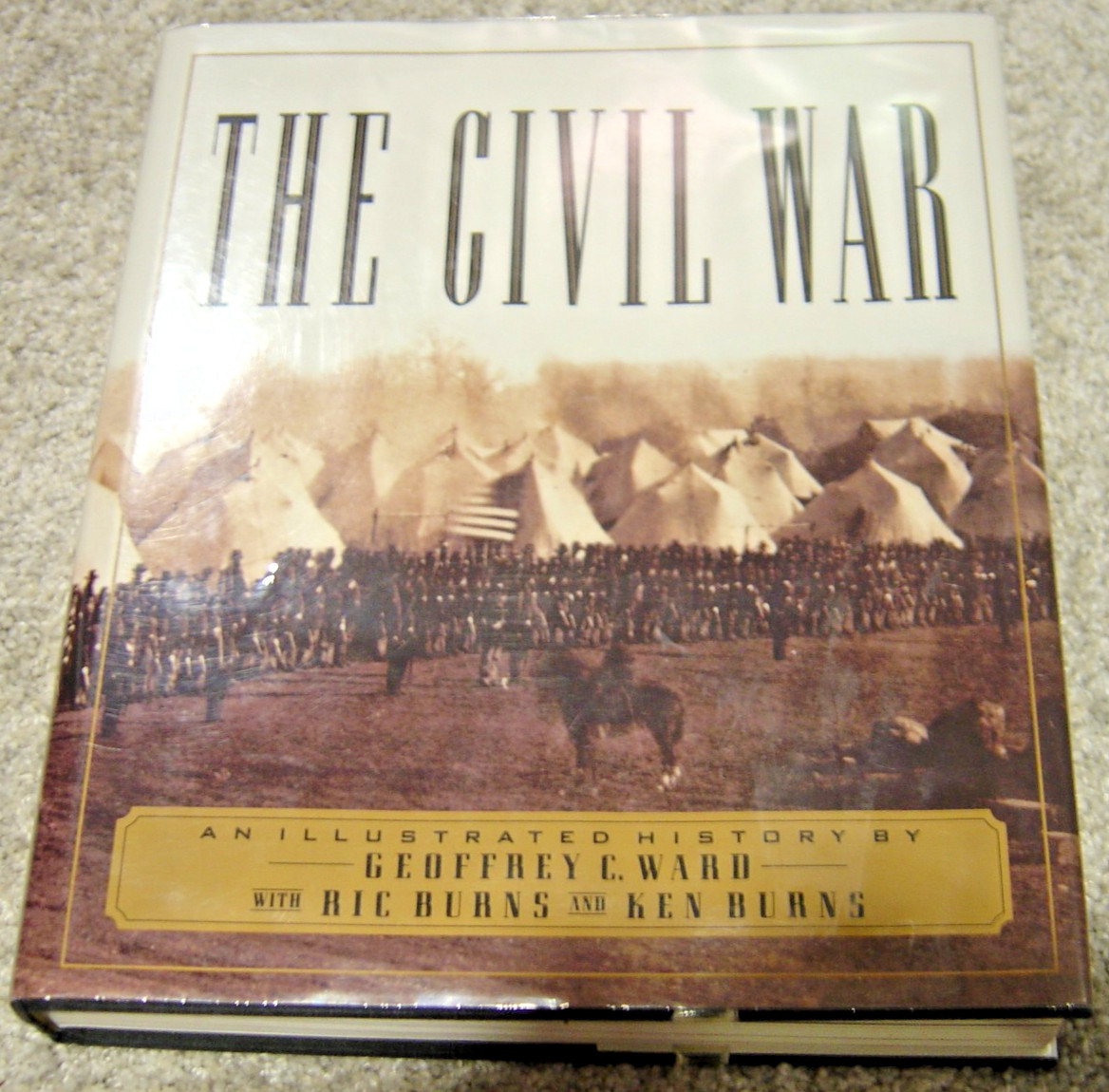 The Civil War Illustrated History Hardcover Book Ric Ken Burns Geoffrey C Ward