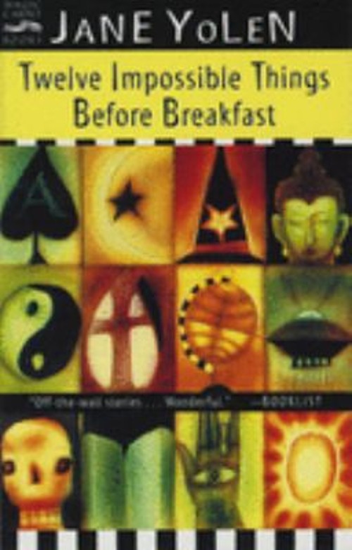 Twelve Impossible Things Before Breakfast : Stories Paperback Jan