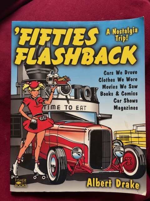 Drake, Albert. ‘Fifties Flashback. A Nostalgic Trip. 1998. Illustrated. Importan