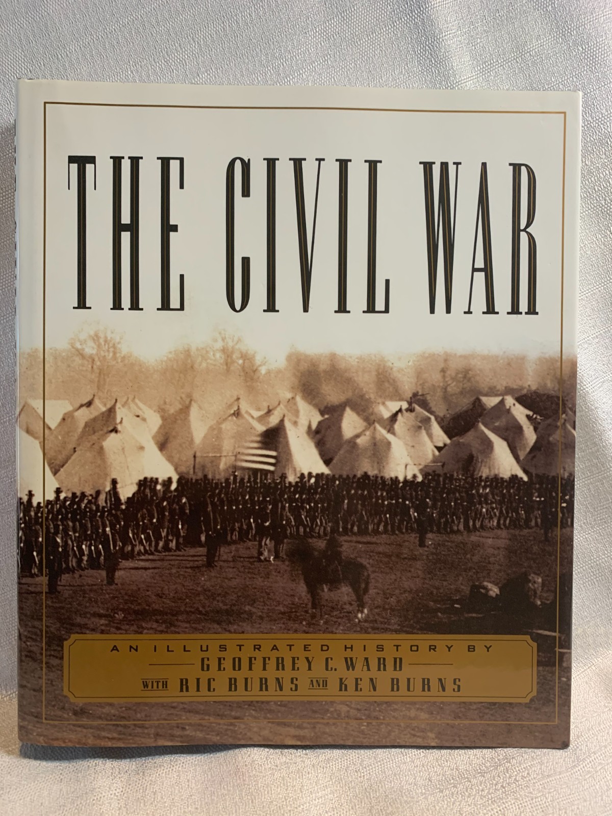 Civil War : An Illustrated History by Ric Burns, Ken Burns and Geoffrey C. Ward