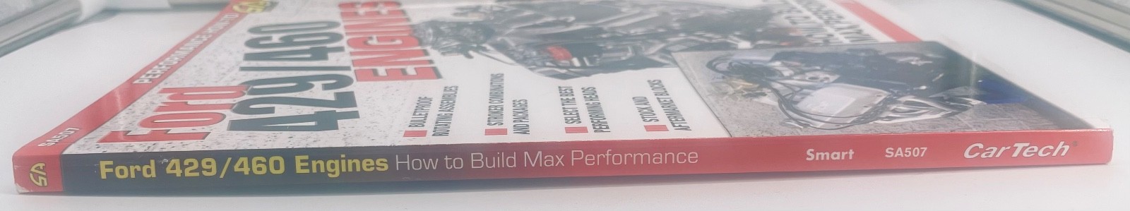 Ford 429/460 Engines: How To Build Max Performance – Smart, NFine, First Ed 2021