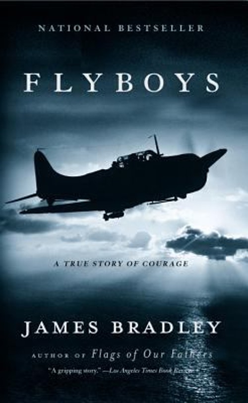 Flyboys : A True Story of Courage Hardcover James Bradley