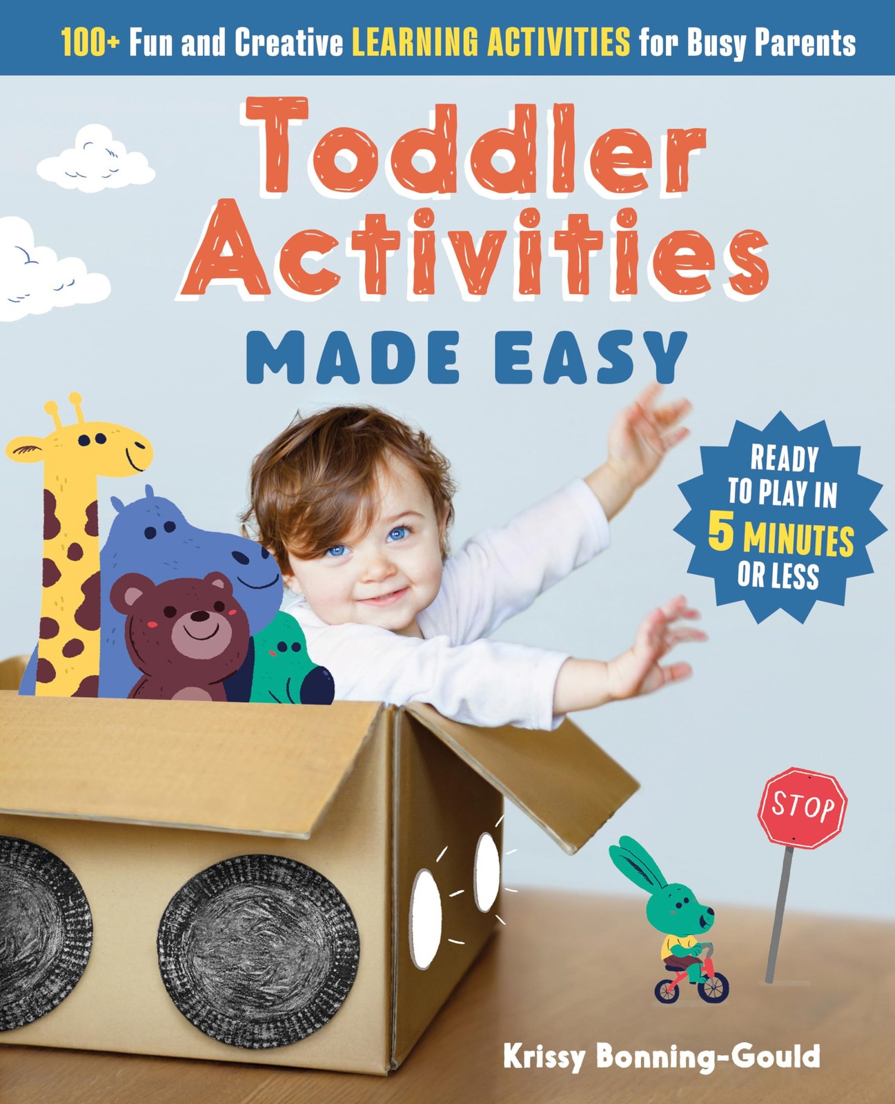 Toddler Activities Made Easy: 100+ Fun and Creative Learning Activities for …