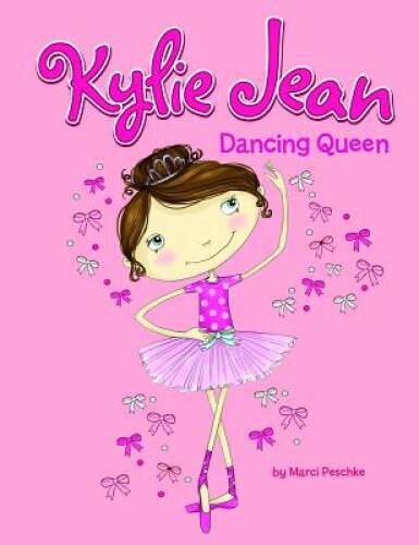 Dancing Queen (Kylie Jean) – Paperback By Marci Peschke – VERY GOOD