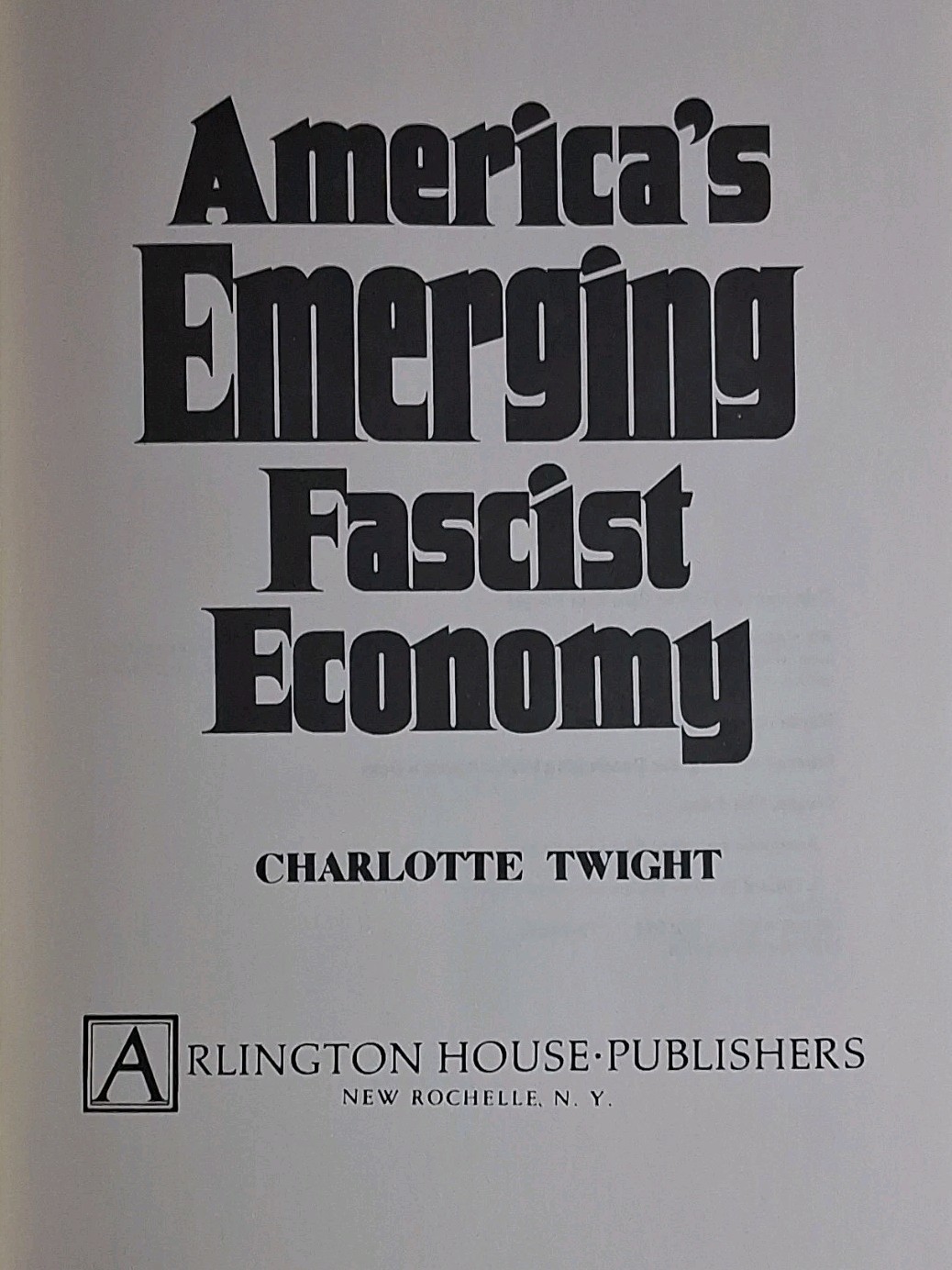 America’s Emerging Fascist Economy Charlotte Twight 1975 HC/DJ Arlington House