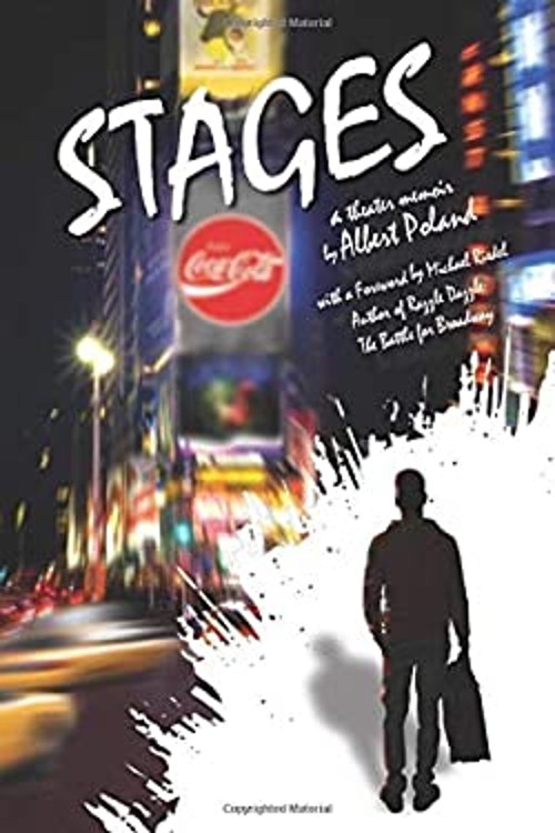 Stages : A Theater Memoir Paperback Albert Poland
