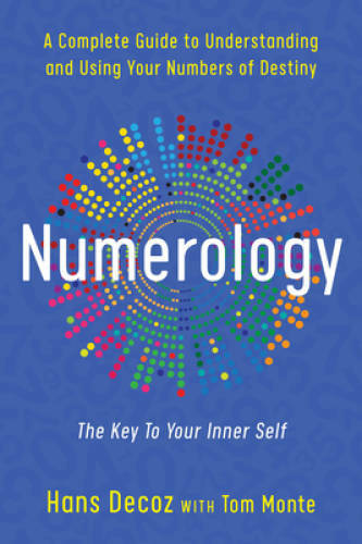Numerology: A Complete Guide to Understanding and Using Your Numbers of – GOOD