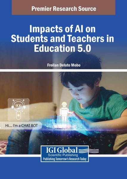 Impacts of Ai on Students and Teachers in Education 5.0, Paperback by Mobo, F…