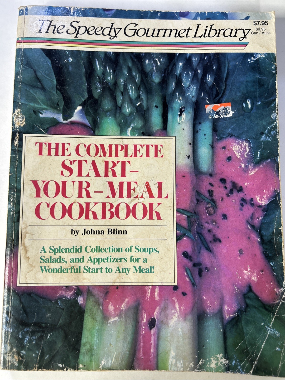 The Complete Start-Your-Meal Cookbook: The Speedy Gourmet Library Series