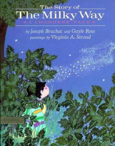 The Story of the Milky Way: A Cherokee Tale – Hardcover – GOOD
