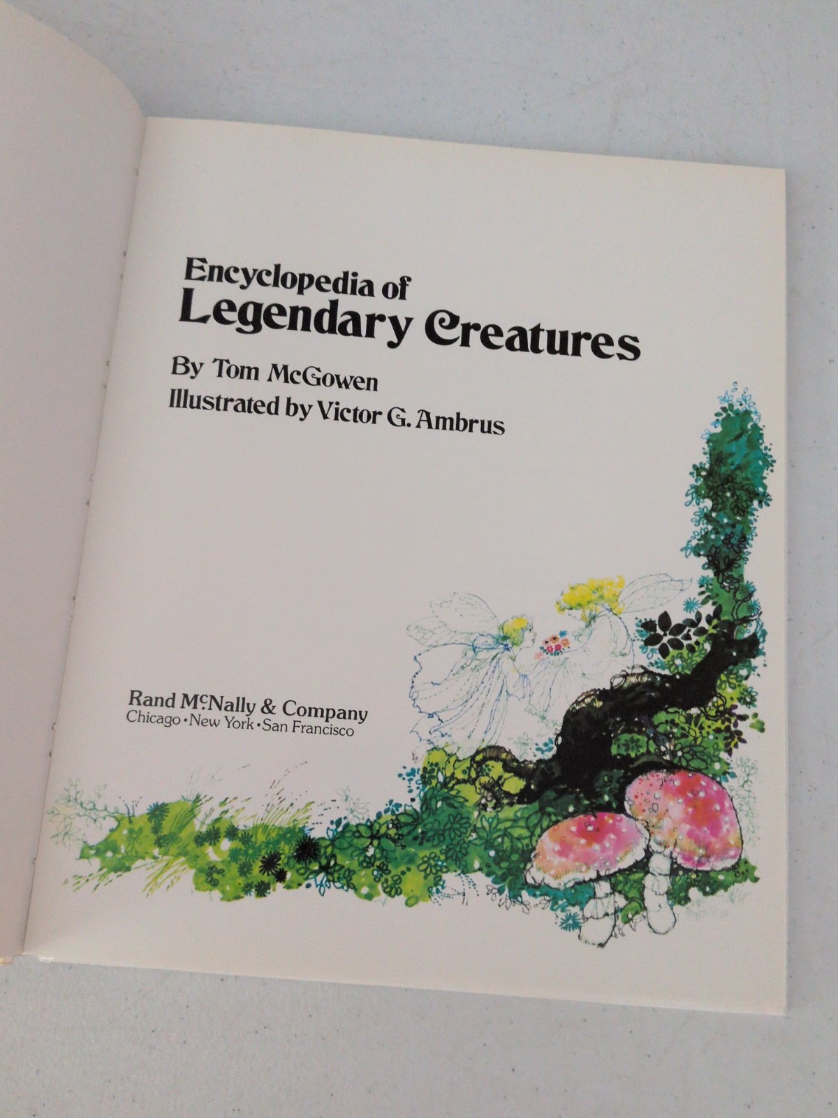 Encyclopedia of Legendary Creatures by Tom McGowen Illus. Victor G. Ambrus. Lib