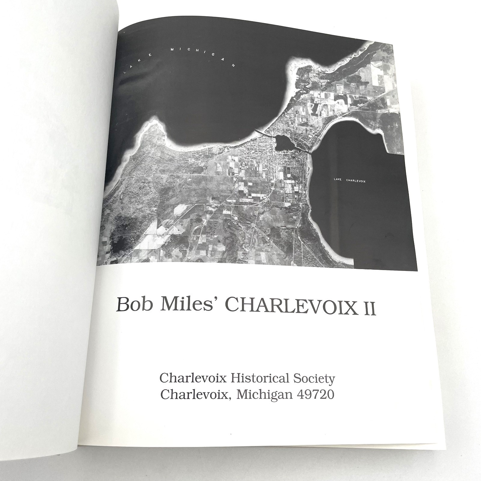 Bob Miles Charlevoix II Hardcover Book SIGNED by David Miles Michigan History