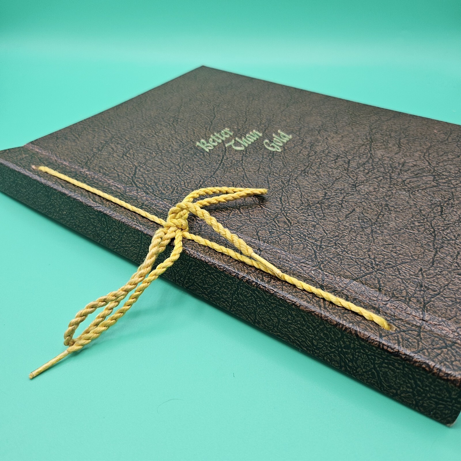 Better Than Gold Hardcover VINTAGE Spiritual Tie Bound Book VG+ Great Condition