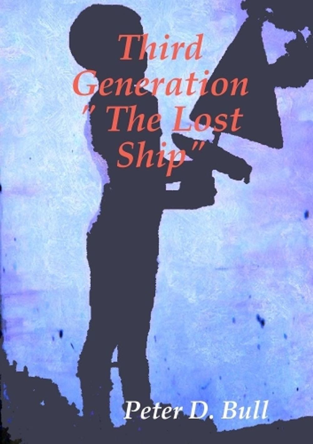 Third Generation ” The Lost Ship” by Peter D. Bull (English) Paperback Book