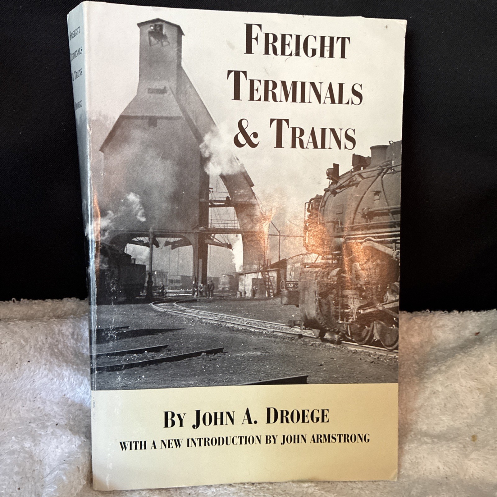 Freight Terminals and Trains John a droege. 567 pages. Heavy