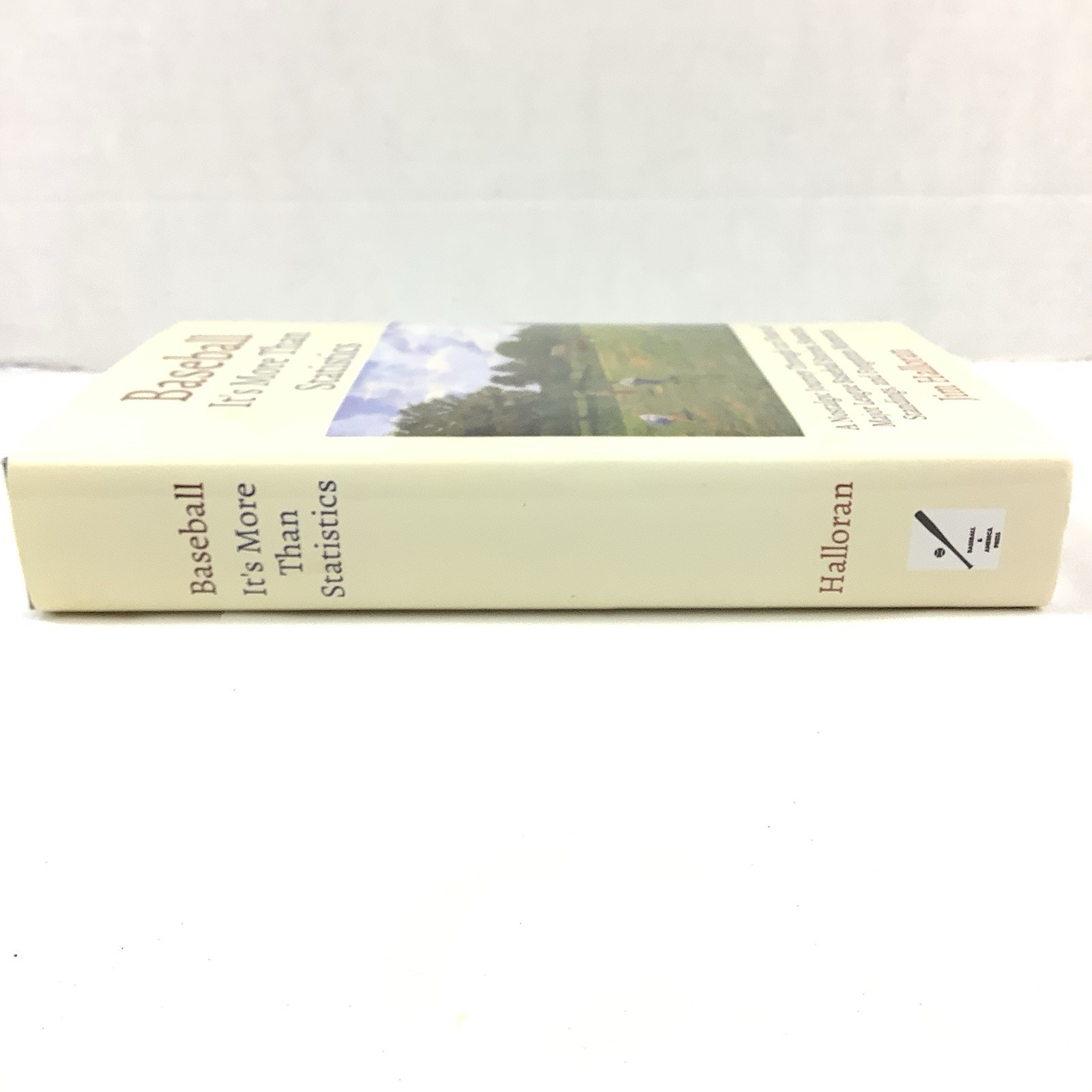 Baseball: It’s More Than Statistics Jim Halloran 2024 HC Baseball Stories MLB