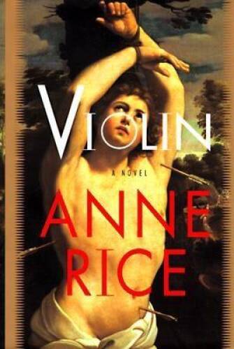 Violin – Hardcover By Rice, Anne – GOOD