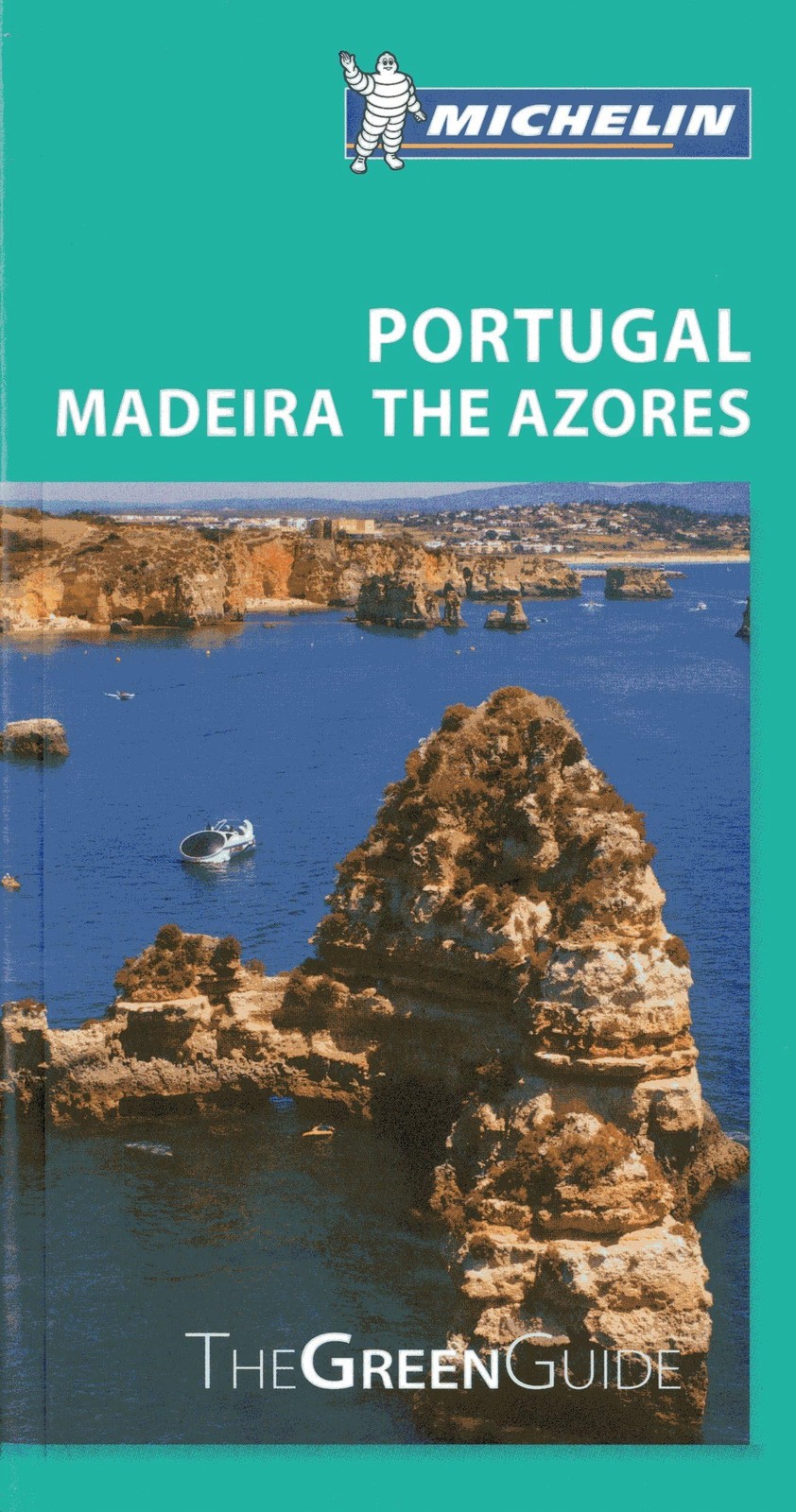 Michelin Green Guide Portugal Madeira The Azores (Green Guide/Michelin)