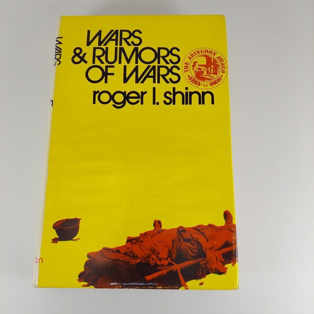 Wars and Rumors of Wars by Roger L. Shinn 1972 Abingdon Press HCDJ