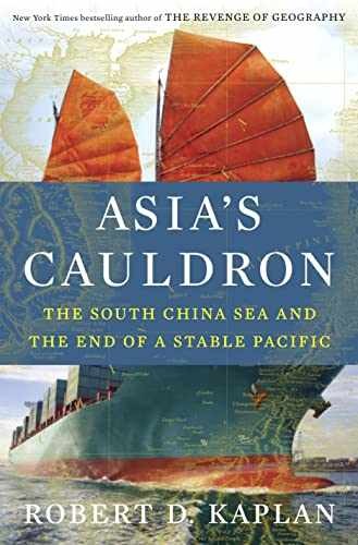Asia’s Cauldron: The South China – Hardcover, by Kaplan Robert D. – Very Good b