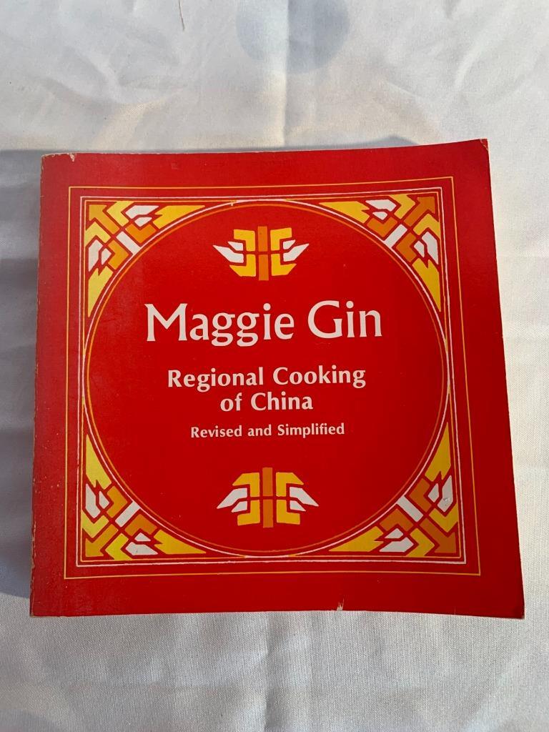 1984 MAGGIE GIN Regional Cooking of China revised and simplified Cook book